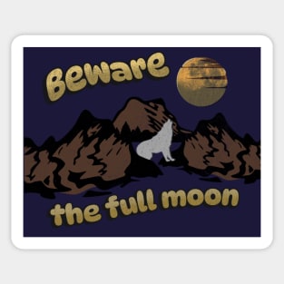 Beware the Full Moon | Werewolves Sticker